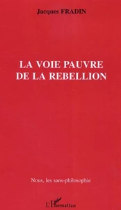La voie pauvre de la rébellion