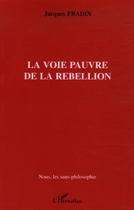 La voie pauvre de la rébellion