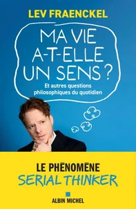 Ma vie a-t-elle un sens ?