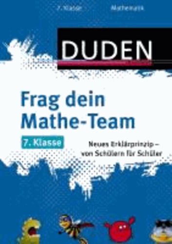 Frag dein Mathe-Team 7. Klasse - Neues Erklärprinzip - von Schülern für Schüler.