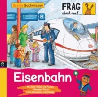 Frag doch mal ... die Maus -  Erstes Sachwissen  - Eisenbahn