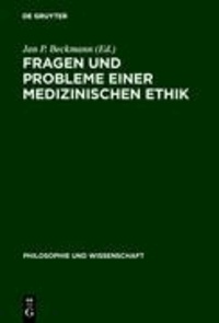 Fragen und Probleme einer medizinischen Ethik.