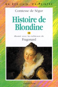  Fragonard et  Comtesse de Ségur - Histoire De Blondine. Tome 2.