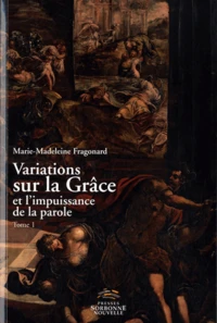 Variations sur la Grâce et l'impuissance de la parole