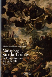 Variations sur la Grâce et l'impuissance de la parole