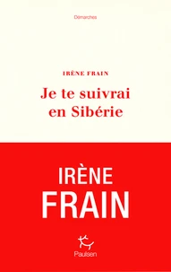Je te suivrai en Sibérie