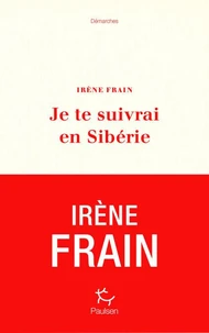 Je te suivrai en Sibérie