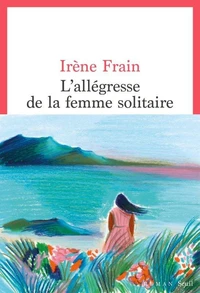 L'allégresse de la femme solitaire