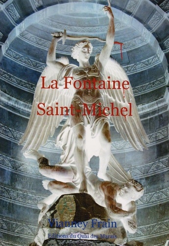 Frain Vianney - La Fontaine Saint Michel.