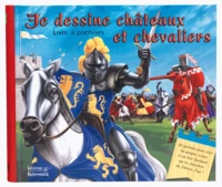 Je dessine châteaux et chevaliers