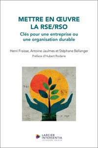 Mettre en oeuvre la RSE/RSO