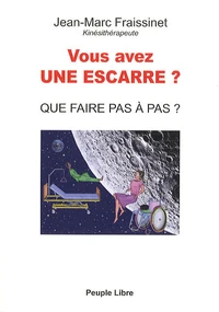 Vous avez une escarre ?