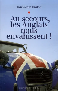 Au secours, les Anglais nous envahissent !