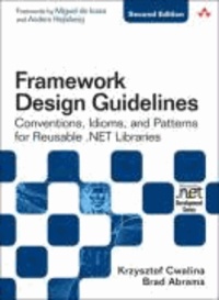 Framework Design Guidelines - Conventions, Idioms, and Patterns for Reuseable .NET Libraries.