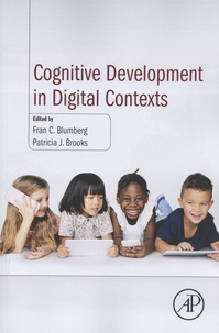 Fran Blumberg et Patricia Brooks - Cognitive Development in Digital Contexts.