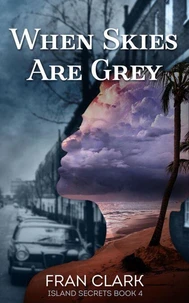 When Skies Are Grey