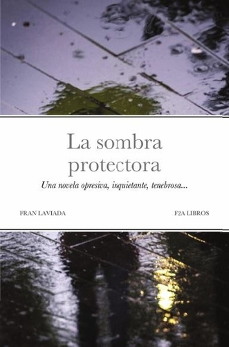  Fran Laviada - La sombra protectora.