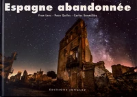 Espagne abandonnée