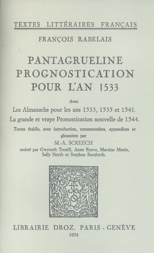 Pantagrueline Prognostication pour l'an 1533. Avec les Almanachs pour les Ans 1533, 1535 et 1541, La grande et vraye Pronostication nouvelle de 1544