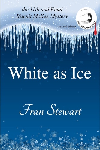  Fran Stewart - White as Ice - Biscuit McKee Mysteries, #11.