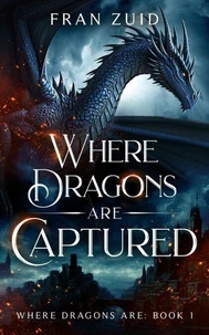 Where Dragons Are Captured