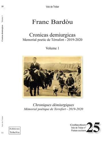 Franc Bardòu - Chroniques démiurgiques - Volume 1, Mémorial poétique de Terrefort.
