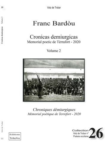 Franc Bardòu - Chroniques démiurgiques - Volume 2, Mémorial poétique de Terrefort.