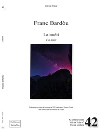 Franc Bardòu - La Nuèit - La Nuit - POÈMES EN OCCITAN TRADUITS EN FRANÇAIS 2022.