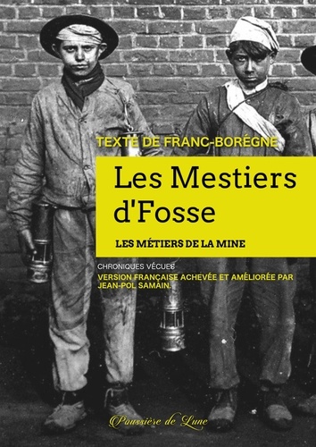 Les Mestiers d'Fosses. Texte en patois de Quaregnon + traduction française