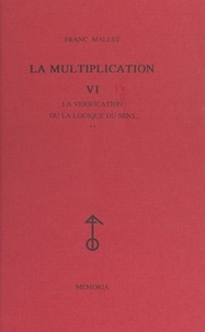 Franc Mallet - La multiplication (6) - La vérification ou La logique du sens.