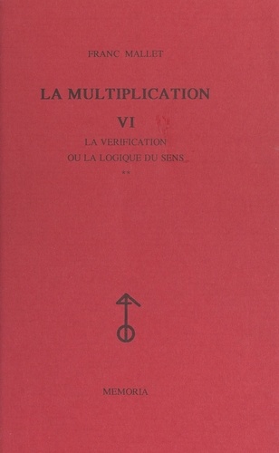 La multiplication (6). La vérification ou La logique du sens