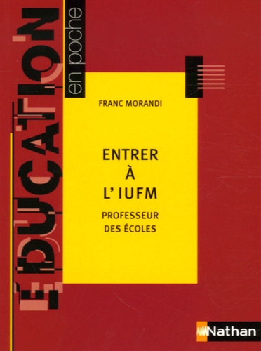 Franc Morandi - Entrer à l'IUFM - Professeur des écoles.