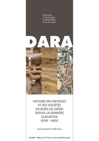 Histoire des paysages et des sociétés en bord de Saône depuis la dernière glaciation
