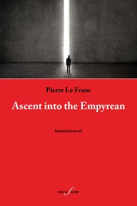 Franc pierre Le - Ascent into the Empyrean.