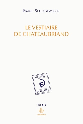 Franc Schuerewegen - Le vestiaire de Chateaubriand.