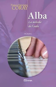 Alba, la mélodie de l'aube