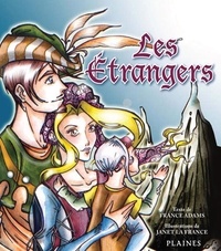 France Adams et Janet La France - Les Étrangers - Album jeunesse.