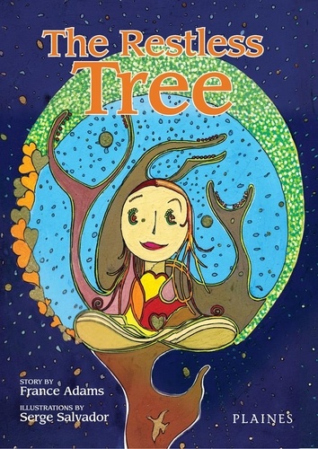 France Adams et Serge Salvador - The Restless Tree - Children's Story book.
