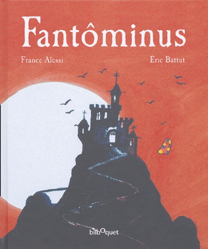 France Alessi et Eric Battut - Fantôminus.