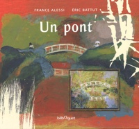 France Alessi et Eric Battut - Un pont.