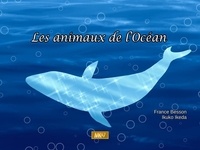 France Besson et Ikuko Ikeda - Les animaux des océans.
