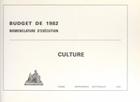  France - Budget de 1982, nomenclature d'exécution : Culture.