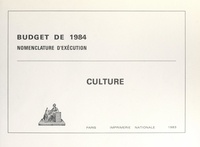 France - Budget de 1984, nomenclature d'exécution : Culture.