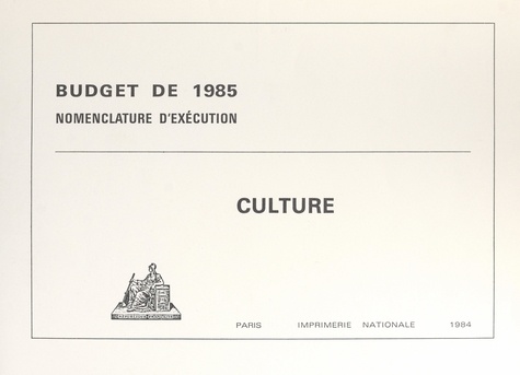 Budget de 1985, nomenclature d'exécution : Culture