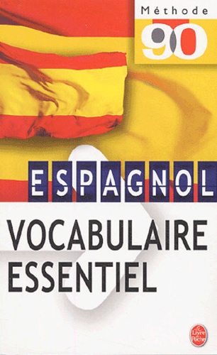 France Chabod et Hélène Hernandez - Espagnol vocabulaire essentiel.