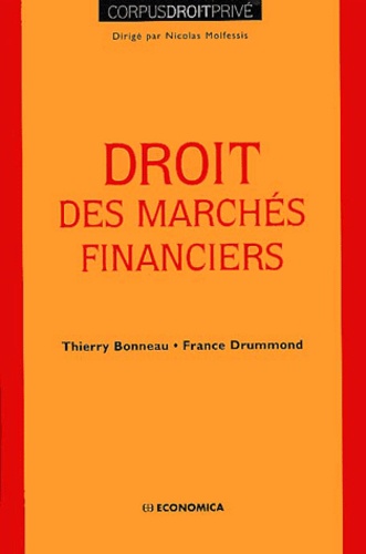 France Drummond et Thierry Bonneau - Droit Des Marches Financiers.