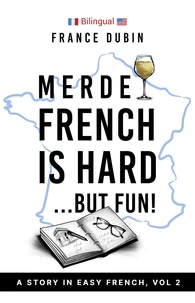 Merde, French is Hard… But Fun!
