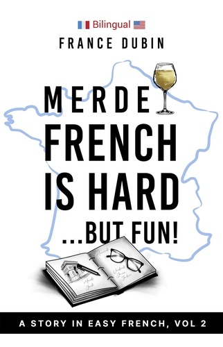  France Dubin - Merde, French is Hard… But Fun! - The Merde Trilogy, #2.