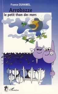 Arrobaze, le petit thon des mers