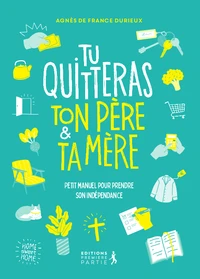 Tu quitteras ton père & ta mère